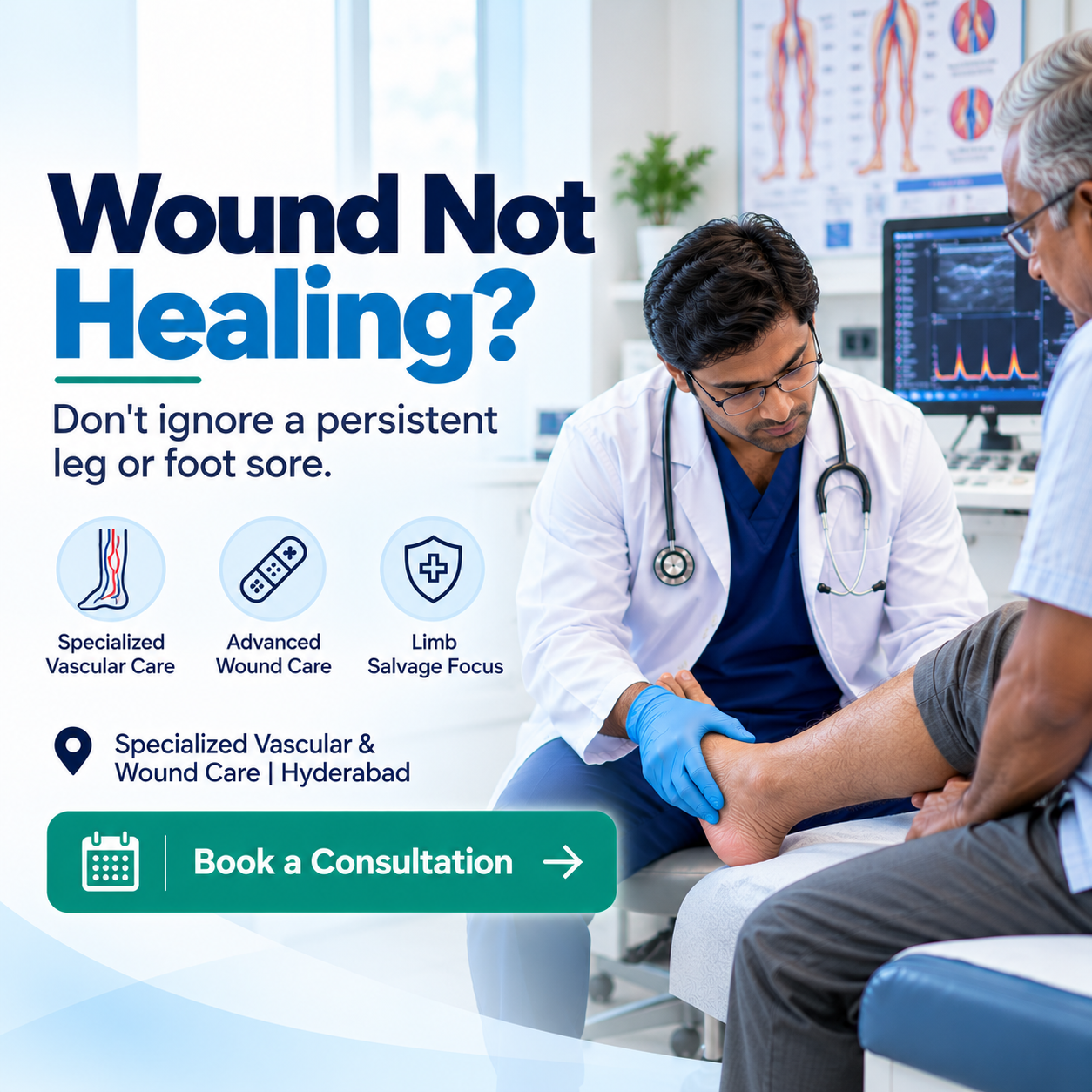Vascular specialist examining a patient with a non-healing leg wound in Hyderabad.